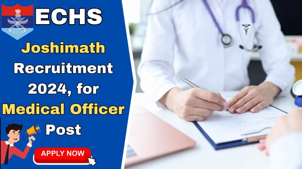 ECHS Joshimath Recruitment 2024, for Medical Officer Post