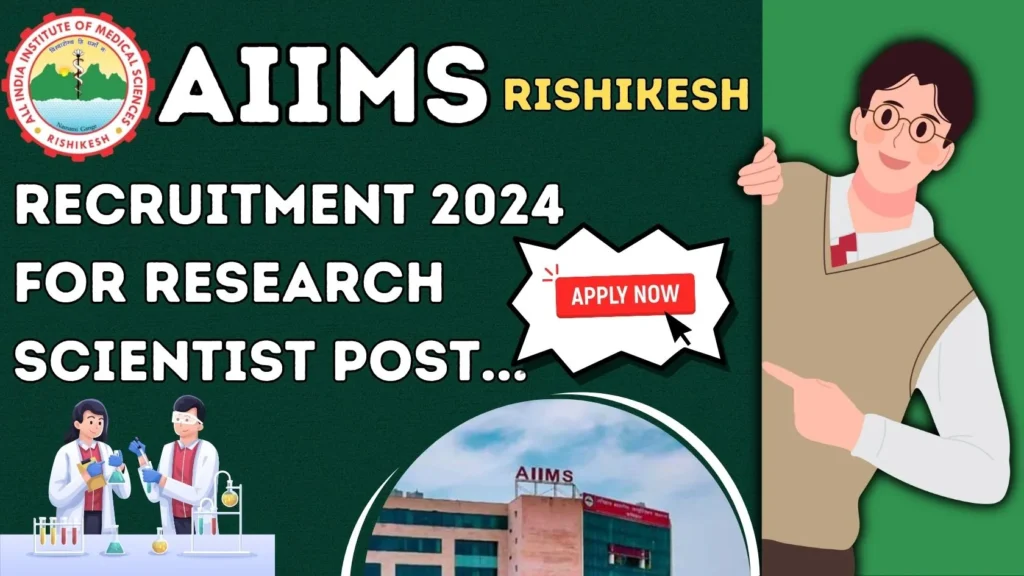 AIIMS Rishikesh Recruitment 2024 for Research Scientist Post, How To Apply