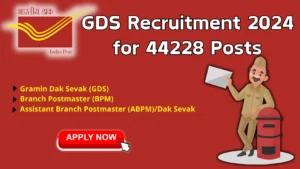 India Post GDS Recruitment 2024 for 44228 Posts, Apply Now