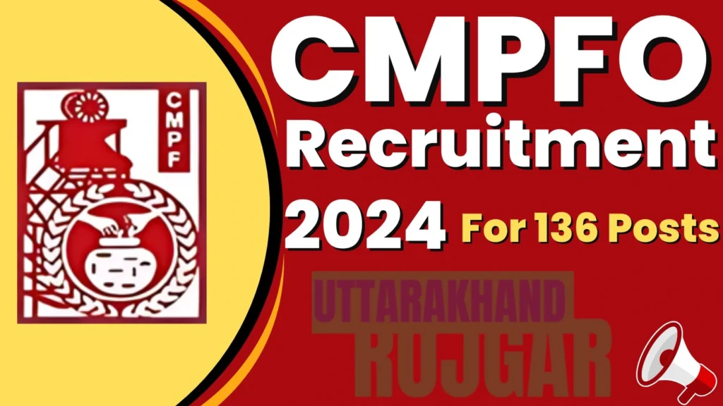 CMPFO Recruitment 2024 For Junior Hindi Translator (JHT), Social Security Assistant (SSA) 136 Posts, How to Apply