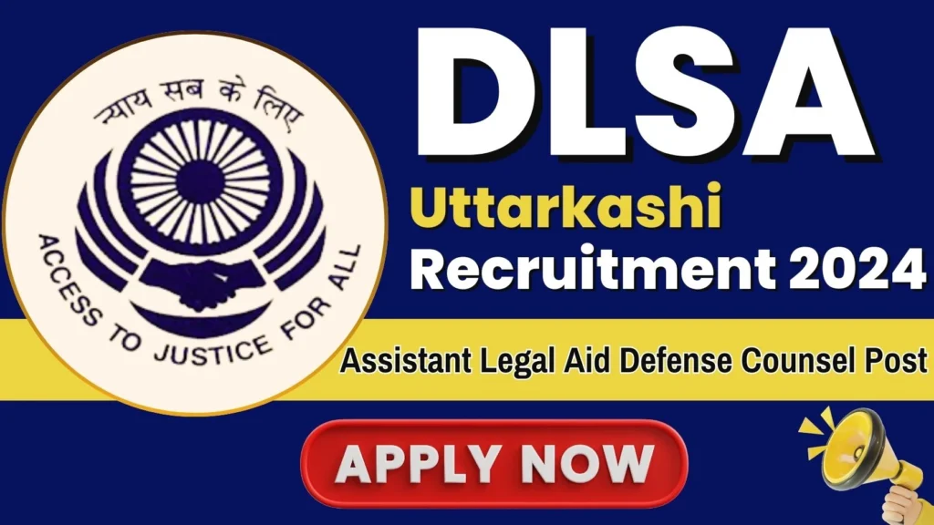 DLSA Uttarkashi Recruitment 2024 for Post, How to Apply