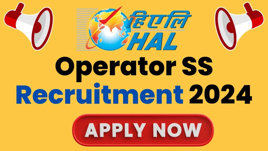 HAL Operator SS Recruitment 2024, for 25 Posts, How to Apply