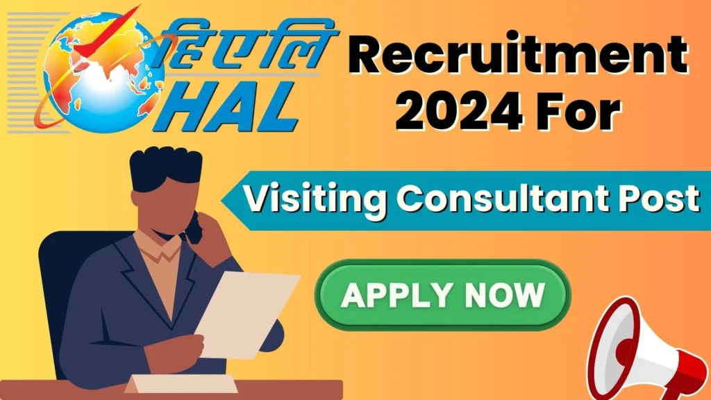 HAL Visiting Consultant Post Recruitment 2024, How to Apply