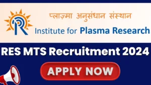 Institute for Plasma Research RES MTS Recruitment 2024, Apply Now