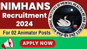 NIMHANS Recruitment 2024 for Animator Post, How to Apply