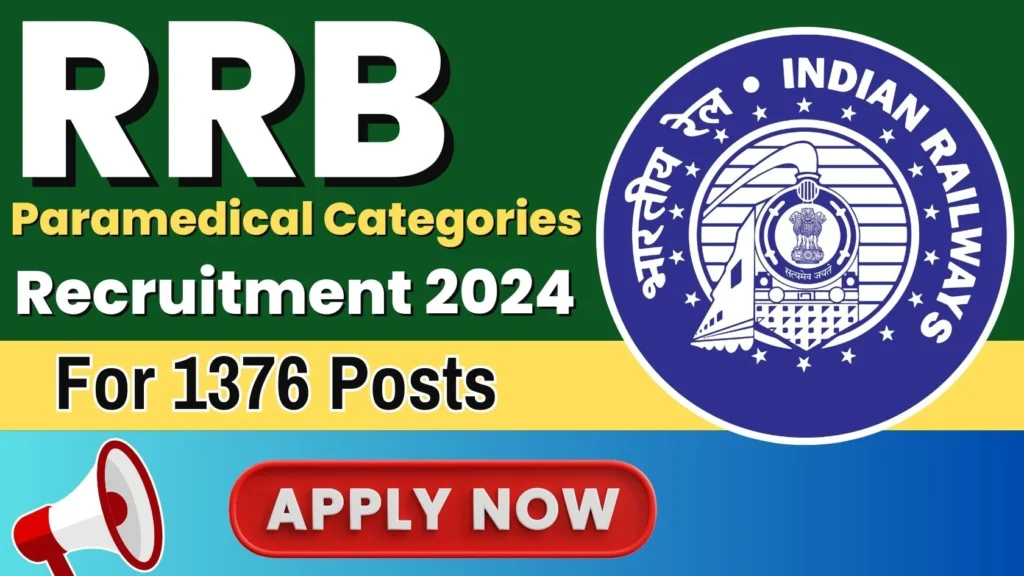 Railway RRB Paramedical Categories Recruitment 2024, for 1376 Posts