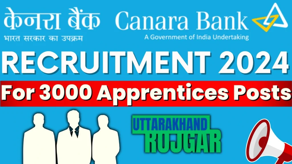 Canara Bank Recruitment 2024, for 3000 Apprentices Posts, How to Apply