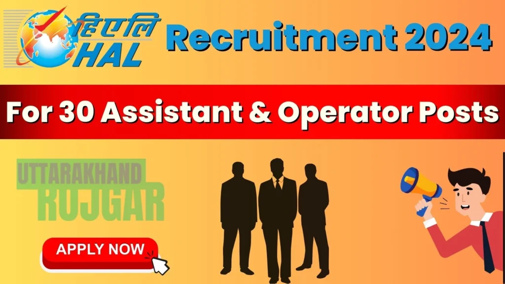 HAL Recruitment 2024 For 30 Assistant & Operator Posts